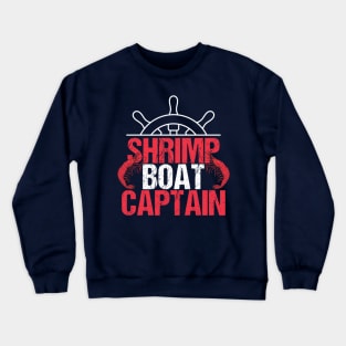 Shrimp Boat Captain Crewneck Sweatshirt
